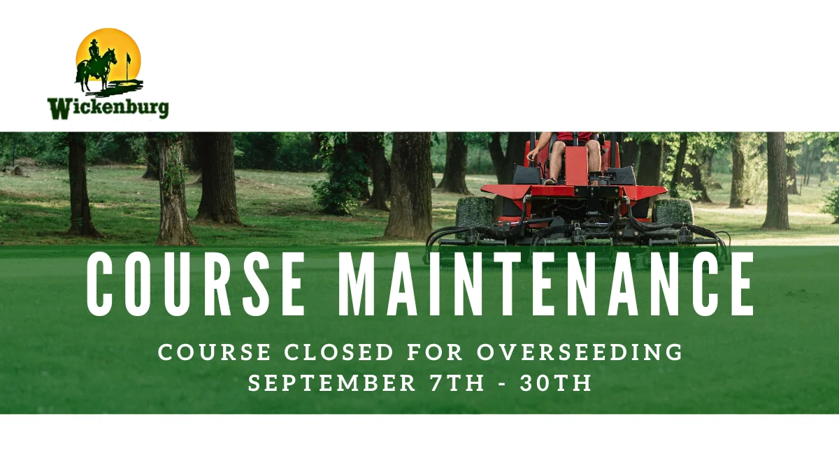 Course Closed for Overseeding – September 7-30
